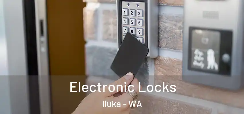 Electronic Locks Iluka - WA