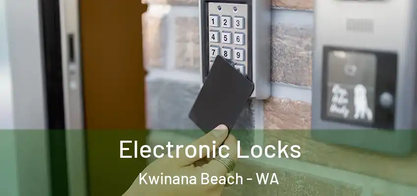  Electronic Locks Kwinana Beach - WA