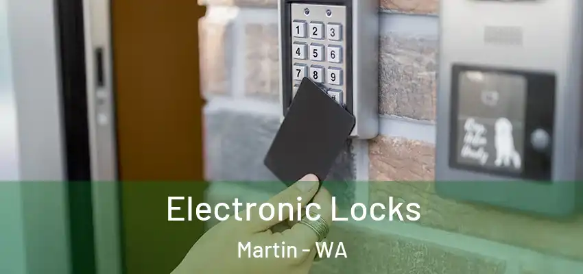 Electronic Locks Martin - WA