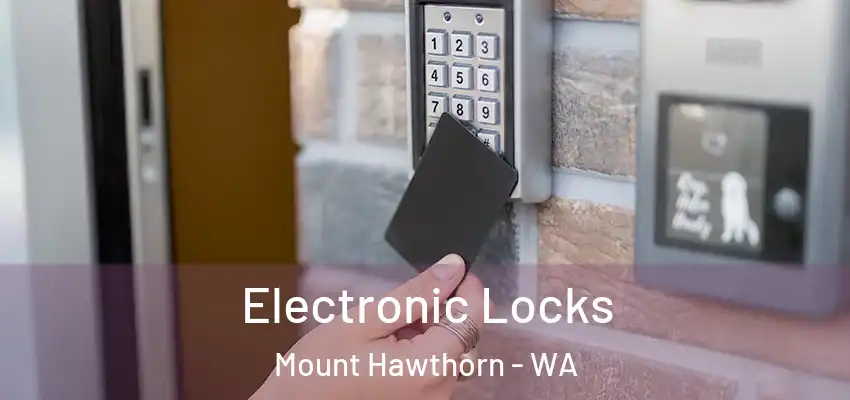  Electronic Locks Mount Hawthorn - WA