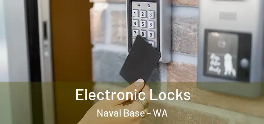 Electronic Locks Naval Base - WA