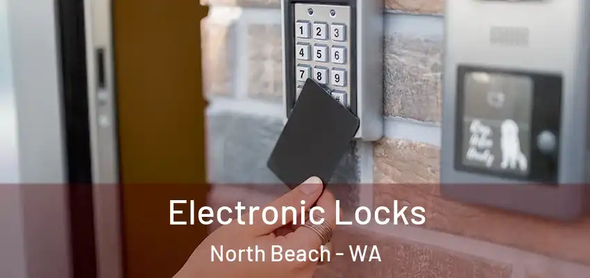  Electronic Locks North Beach - WA