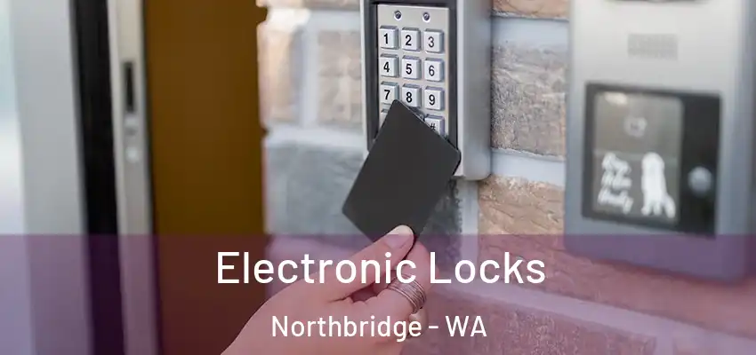 Electronic Locks Northbridge - WA