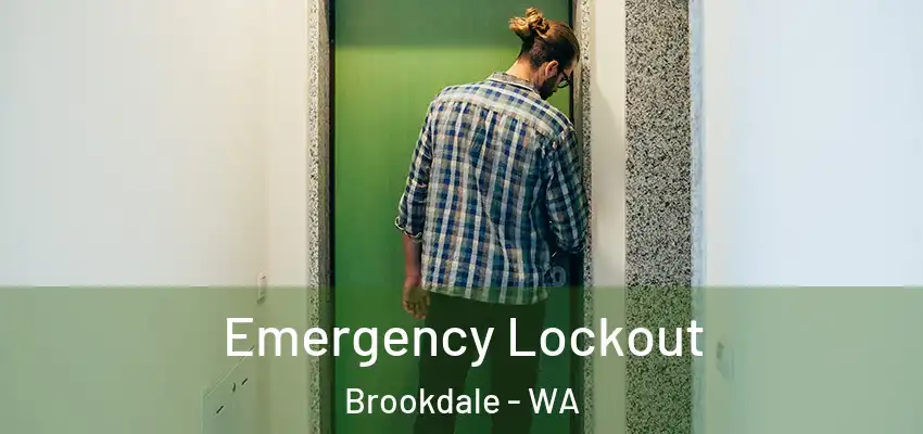Emergency Lockout Brookdale - WA