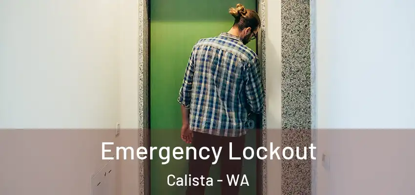 Emergency Lockout Calista - WA