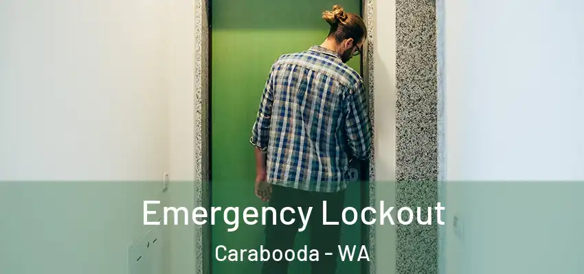Emergency Lockout Carabooda - WA