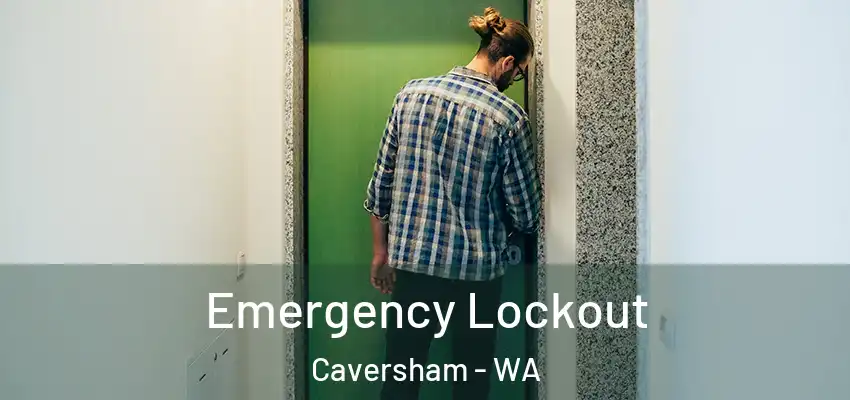  Emergency Lockout Caversham - WA