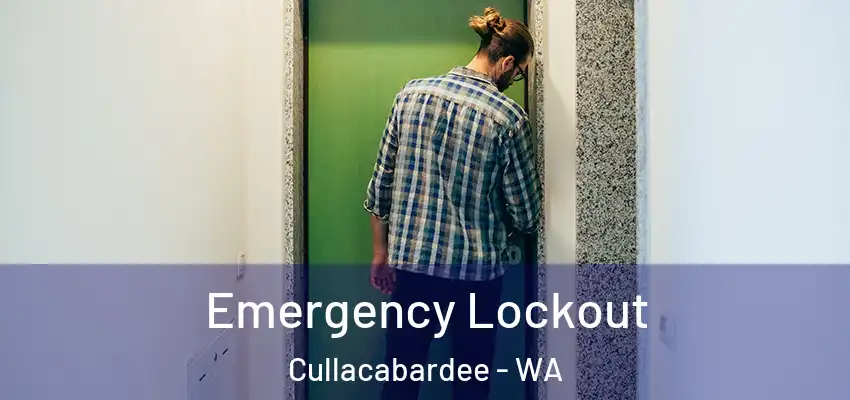 Emergency Lockout Cullacabardee - WA