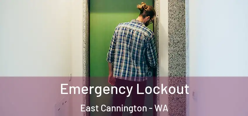 Emergency Lockout East Cannington - WA