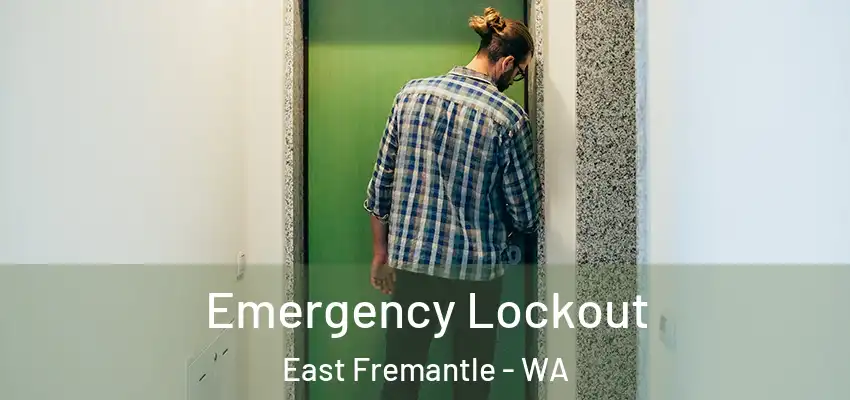 Emergency Lockout East Fremantle - WA