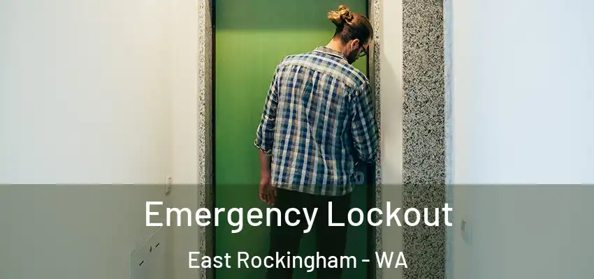 Emergency Lockout East Rockingham - WA