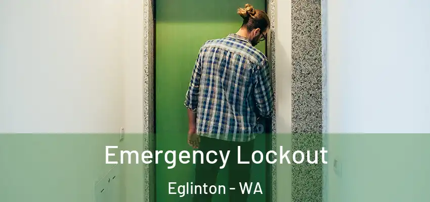 Emergency Lockout Eglinton - WA