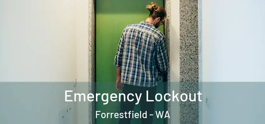 Emergency Lockout Forrestfield - WA