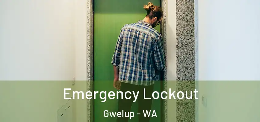 Emergency Lockout Gwelup - WA