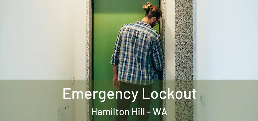 Emergency Lockout Hamilton Hill - WA