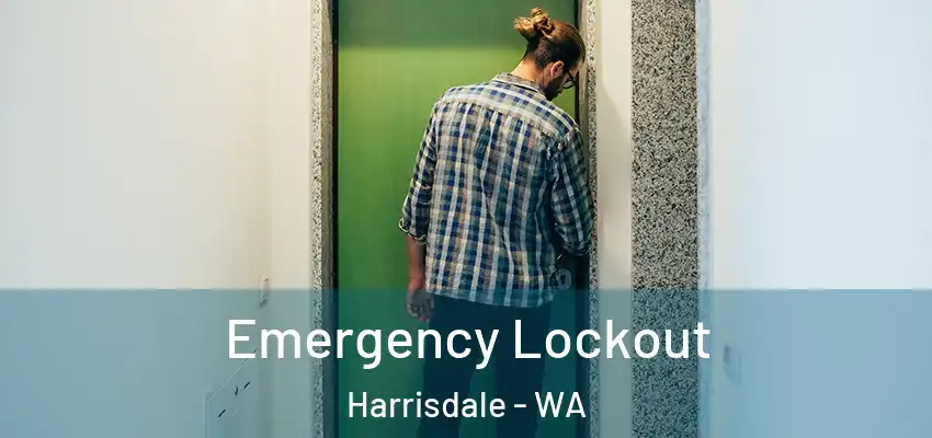 Emergency Lockout Harrisdale - WA