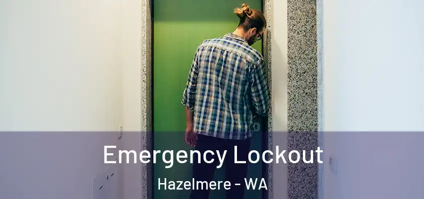  Emergency Lockout Hazelmere - WA