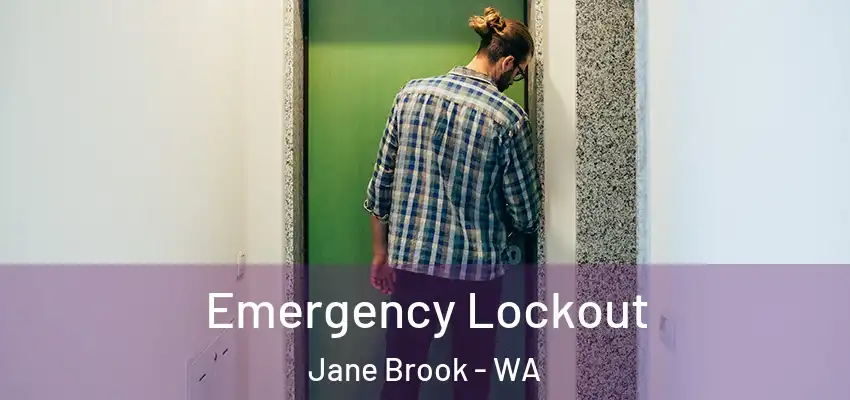 Emergency Lockout Jane Brook - WA