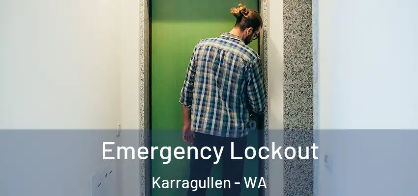 Emergency Lockout Karragullen - WA