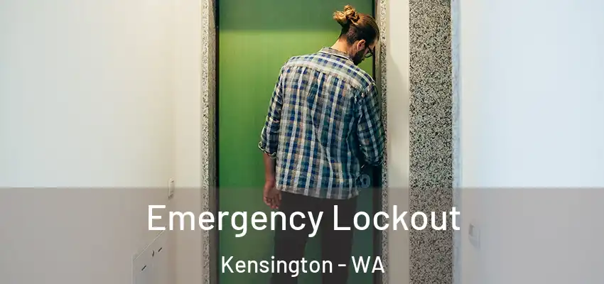  Emergency Lockout Kensington - WA