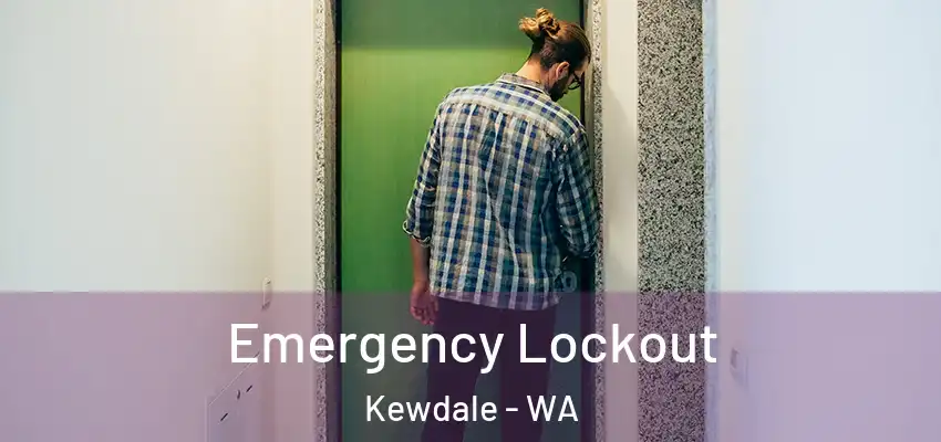 Emergency Lockout Kewdale - WA