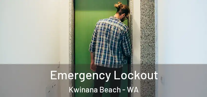 Emergency Lockout Kwinana Beach - WA