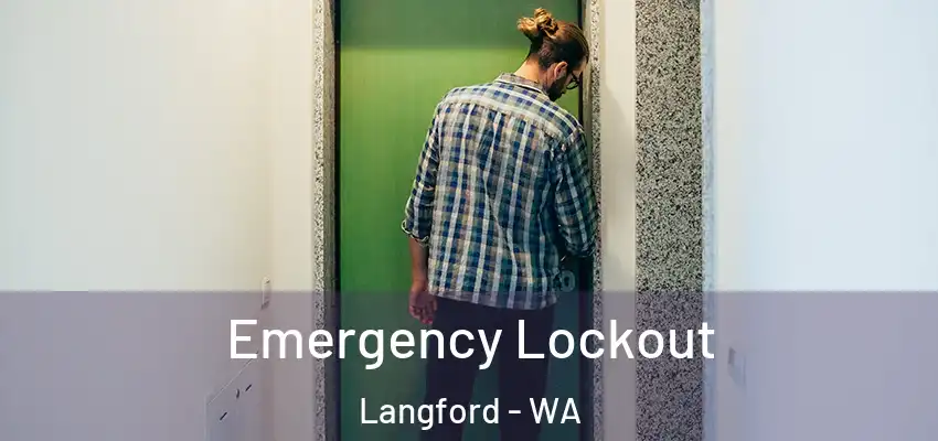 Emergency Lockout Langford - WA