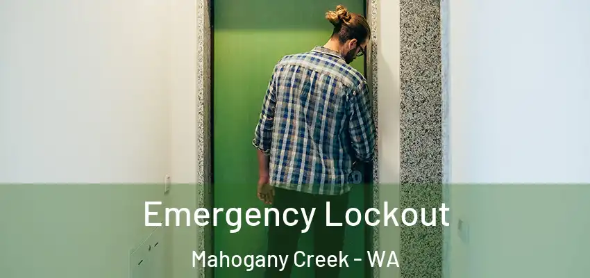 Emergency Lockout Mahogany Creek - WA