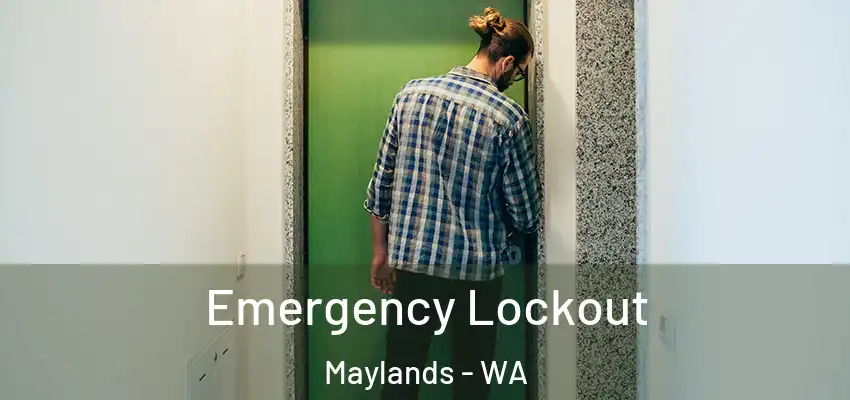 Emergency Lockout Maylands - WA