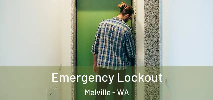 Emergency Lockout Melville - WA