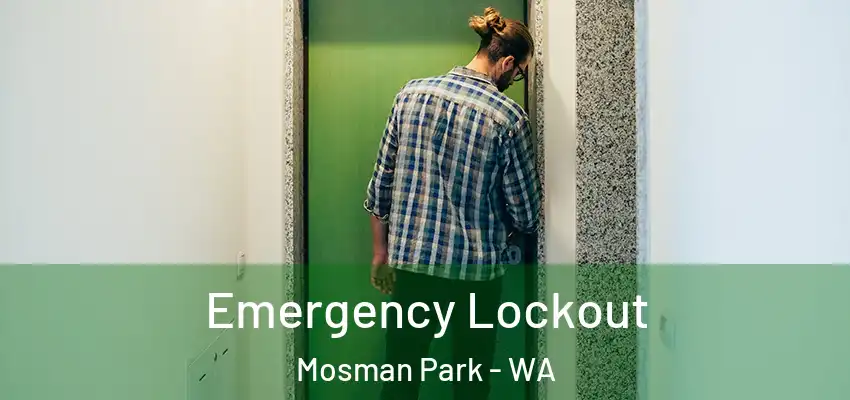 Emergency Lockout Mosman Park - WA