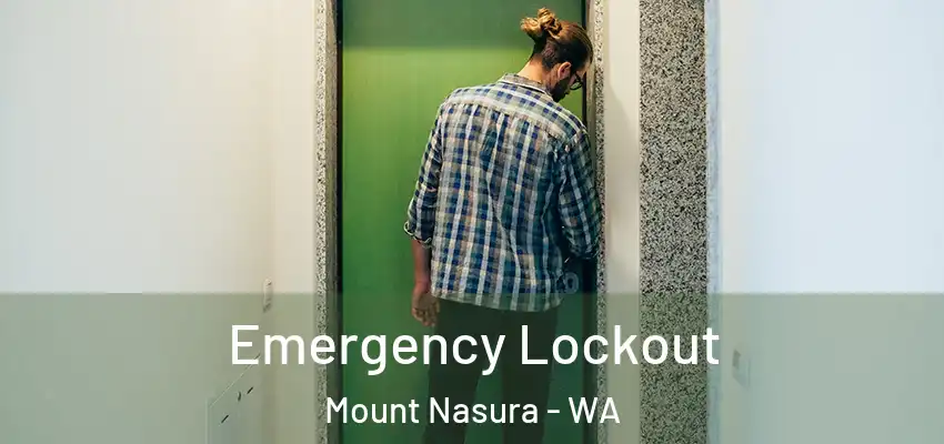 Emergency Lockout Mount Nasura - WA