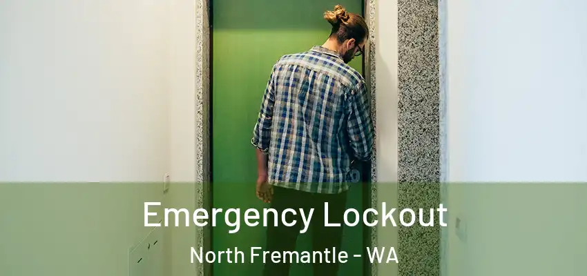 Emergency Lockout North Fremantle - WA