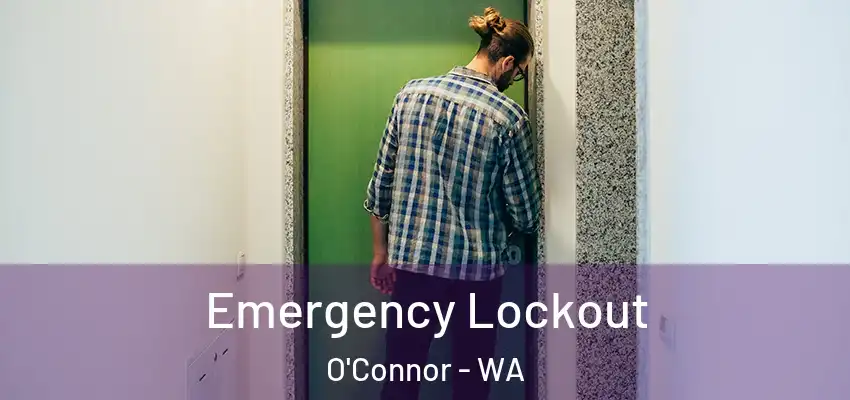  Emergency Lockout O'Connor - WA