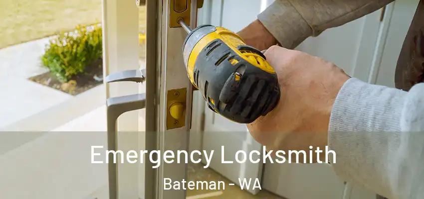 Emergency Locksmith Bateman - WA