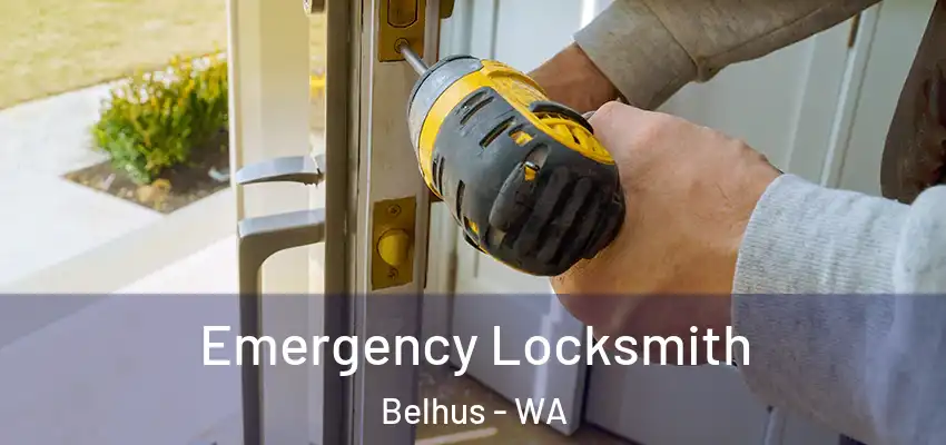  Emergency Locksmith Belhus - WA