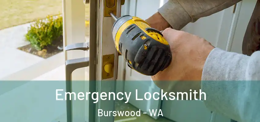 Emergency Locksmith Burswood - WA