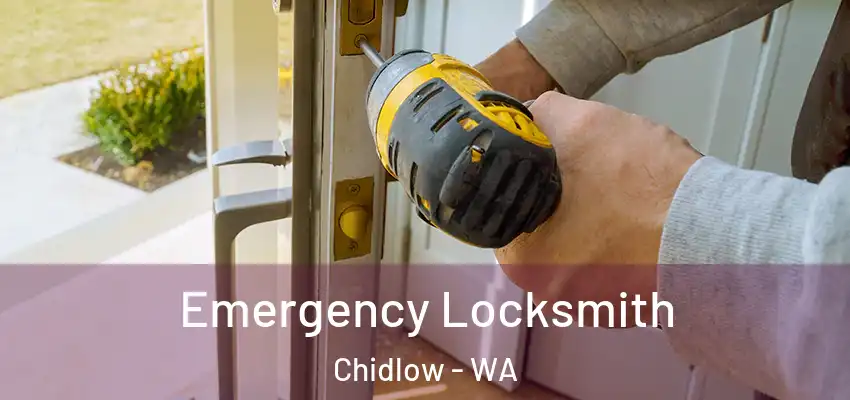 Emergency Locksmith Chidlow - WA