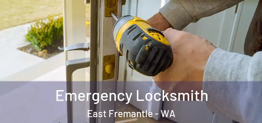 Emergency Locksmith East Fremantle - WA