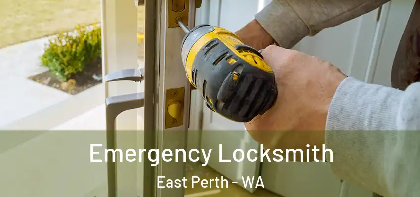  Emergency Locksmith East Perth - WA