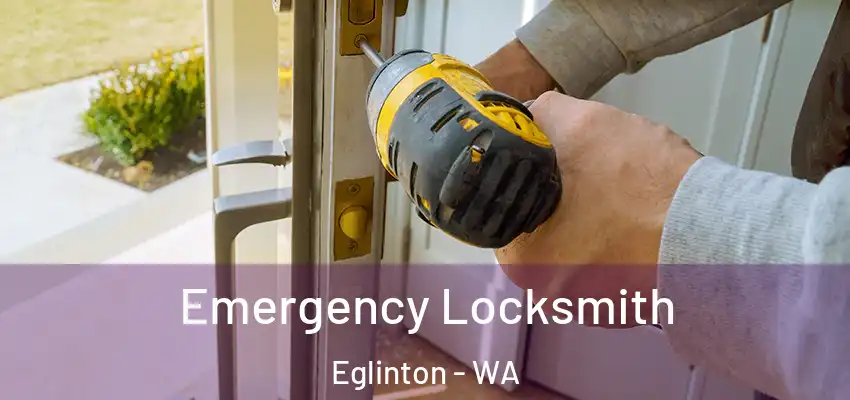  Emergency Locksmith Eglinton - WA