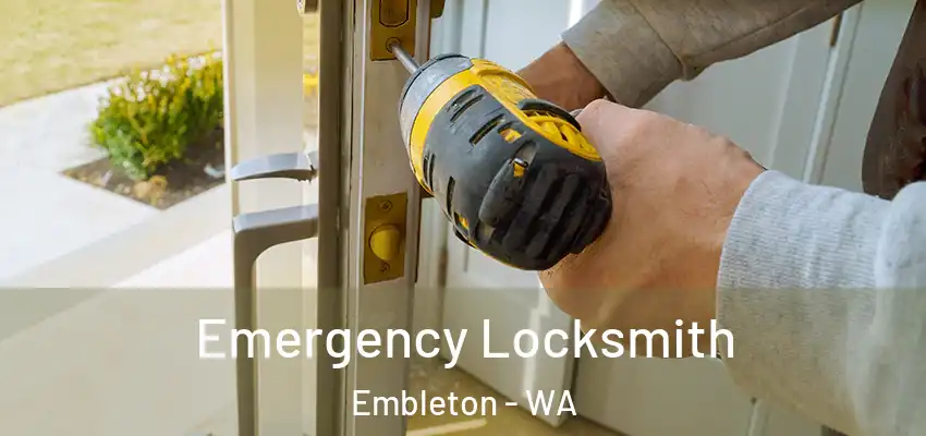  Emergency Locksmith Embleton - WA