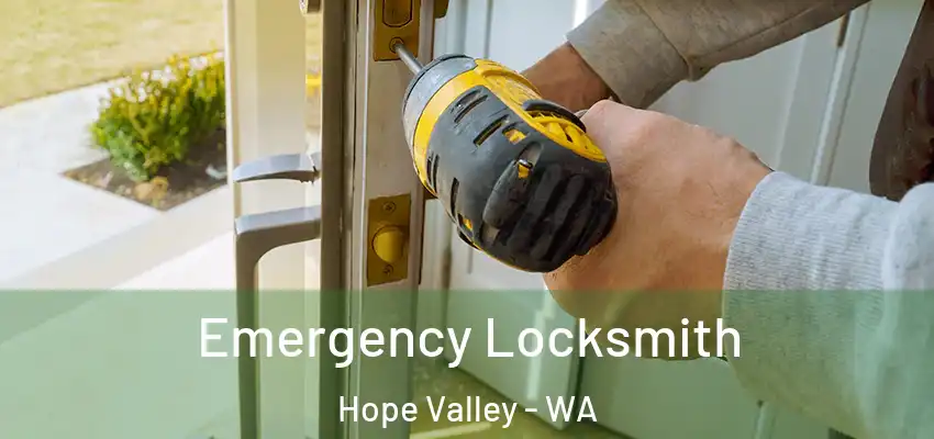 Emergency Locksmith Hope Valley - WA