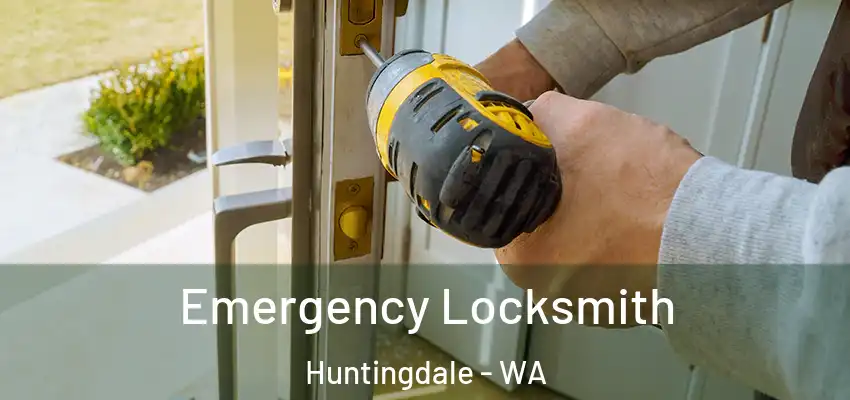 Emergency Locksmith Huntingdale - WA