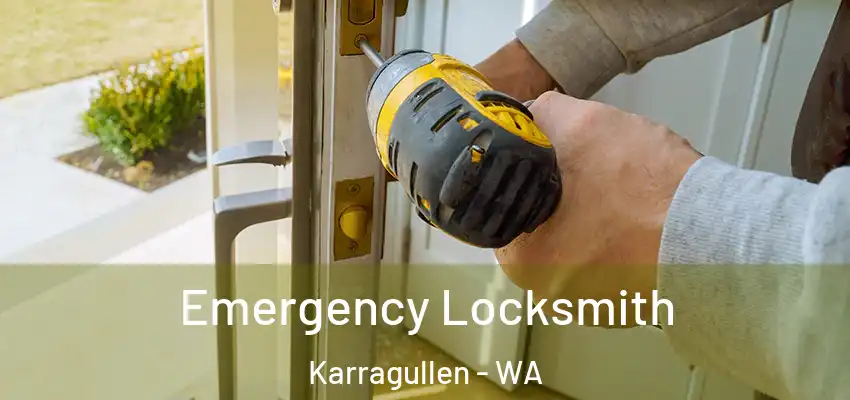  Emergency Locksmith Karragullen - WA