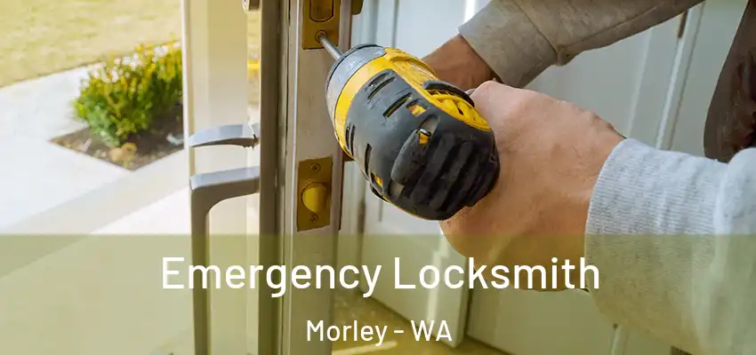 Emergency Locksmith Morley - WA