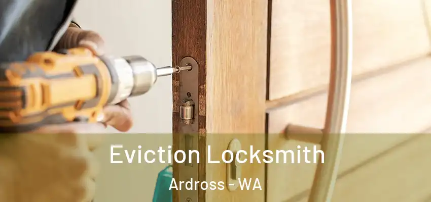 Eviction Locksmith Ardross - WA