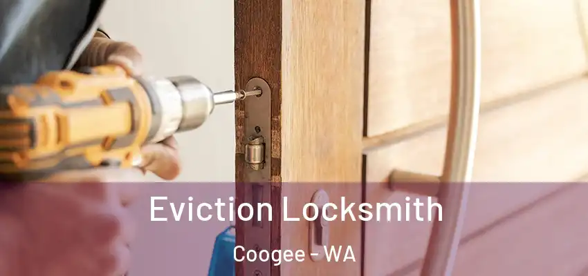 Eviction Locksmith Coogee - WA