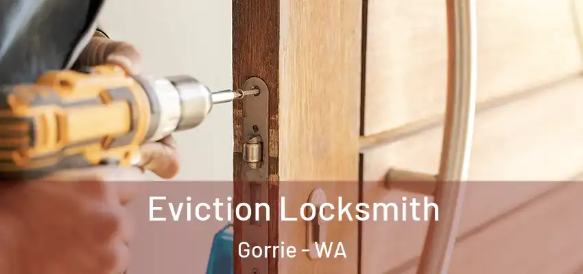  Eviction Locksmith Gorrie - WA