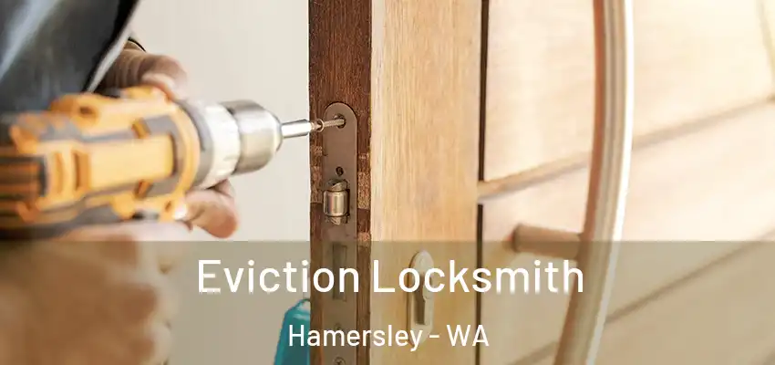Eviction Locksmith Hamersley - WA